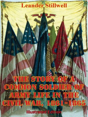 cover image of The Story of a Common Soldier of Army Life In the Civil War, 1861-1865